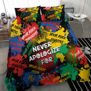 Never Apologize For Being Black Bedding Set