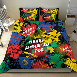 Never Apologize For Being Black Bedding Set