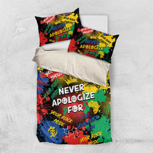 Never Apologize For Being Black Bedding Set