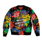 Never Apologize For Being Black Bomber Jacket