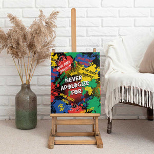 Never Apologize For Being Black Canvas Wall Art