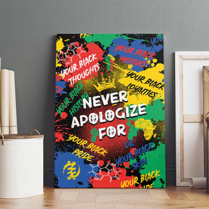 Never Apologize For Being Black Canvas Wall Art