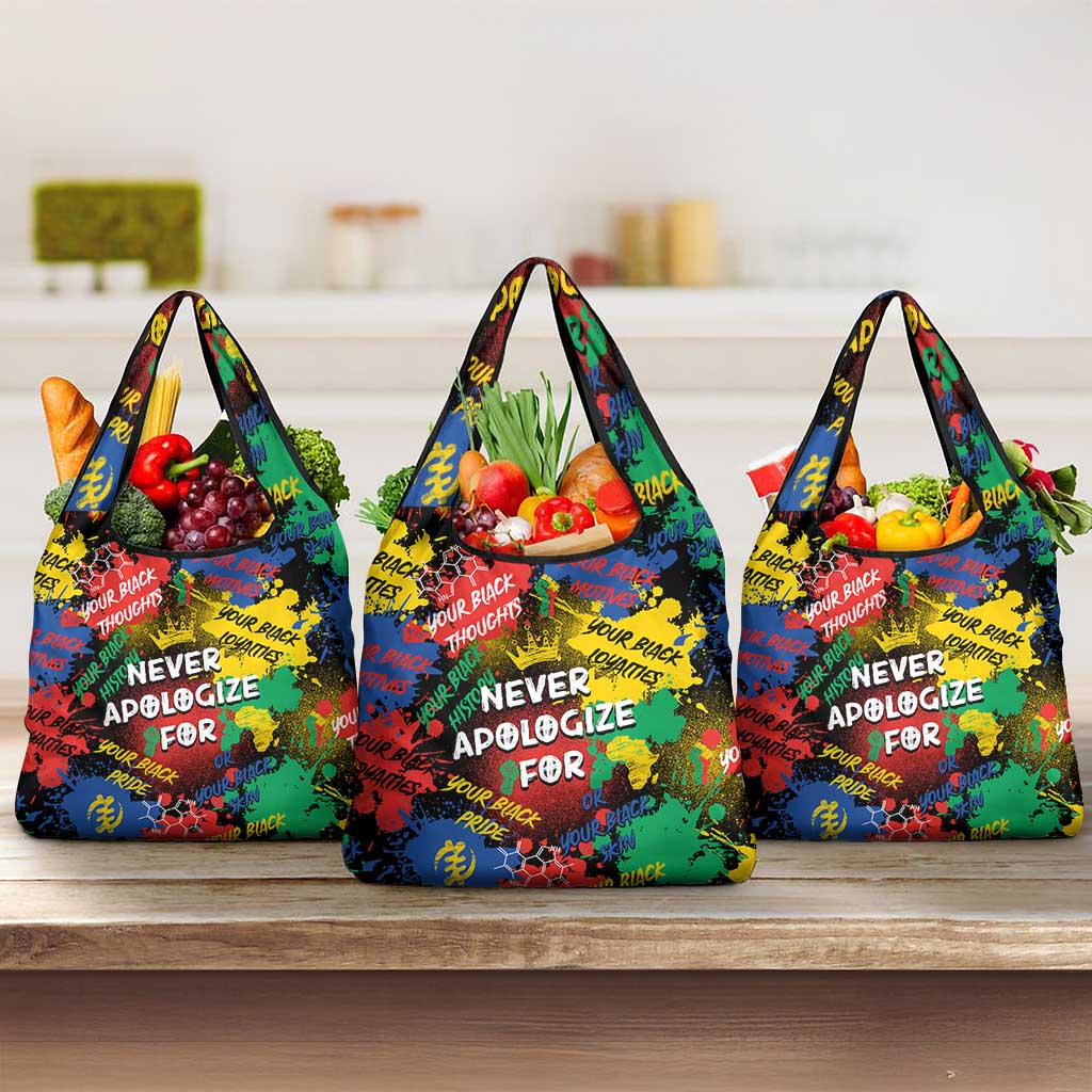 Never Apologize For Being Black Grocery Bag