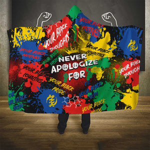 Never Apologize For Being Black Hooded Blanket