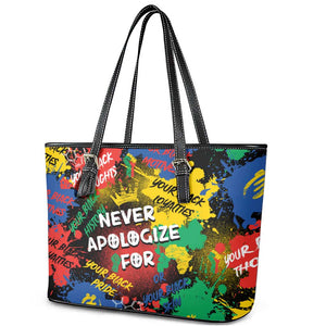 Never Apologize For Being Black Leather Tote Bag