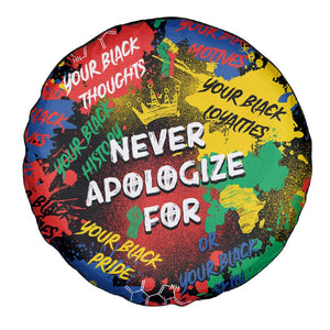 Never Apologize For Being Black Spare Tire Cover