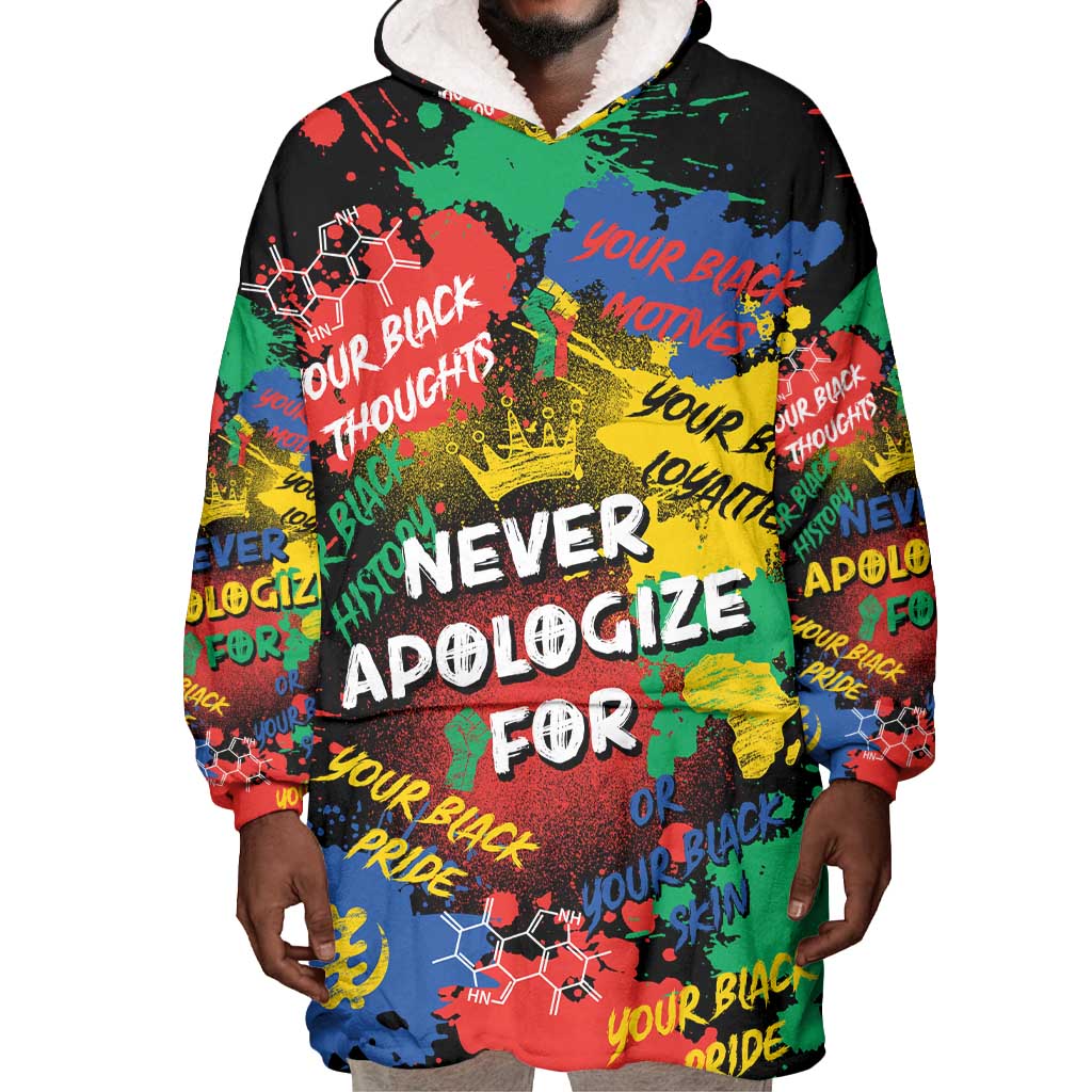 Never Apologize For Being Black Wearable Blanket Hoodie