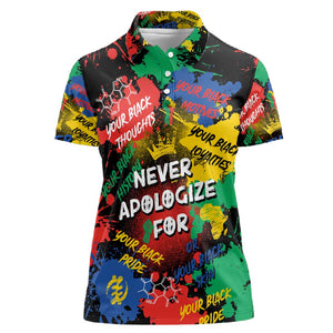 Never Apologize For Being Black Women Polo Shirt