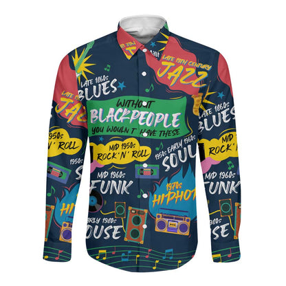 Music That Makes Us Proud African Long Sleeve Button Shirt Black People