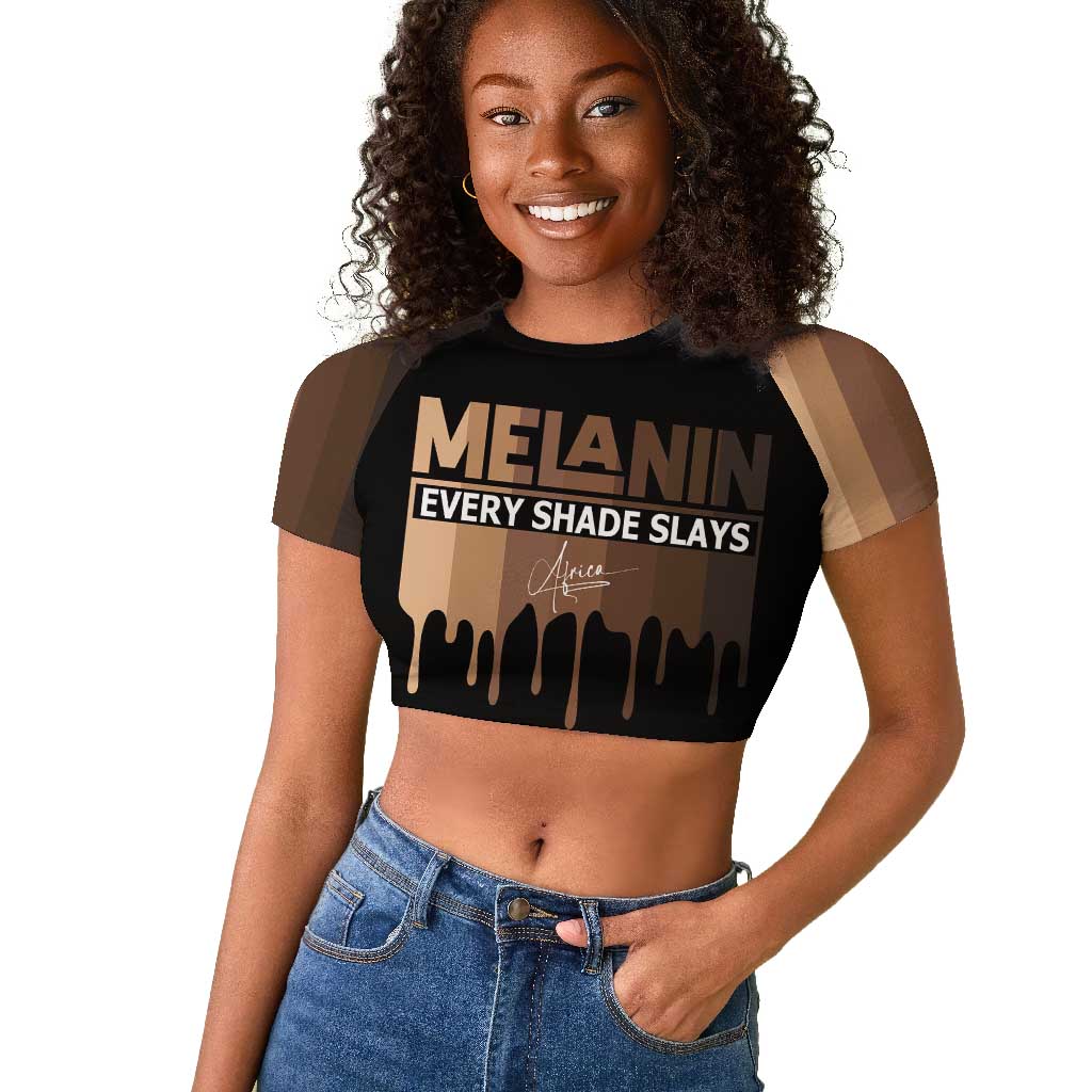 Every Shade Slays Melanin Raglan Cropped T shirt African Signature