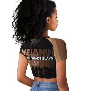 Every Shade Slays Melanin Raglan Cropped T shirt African Signature