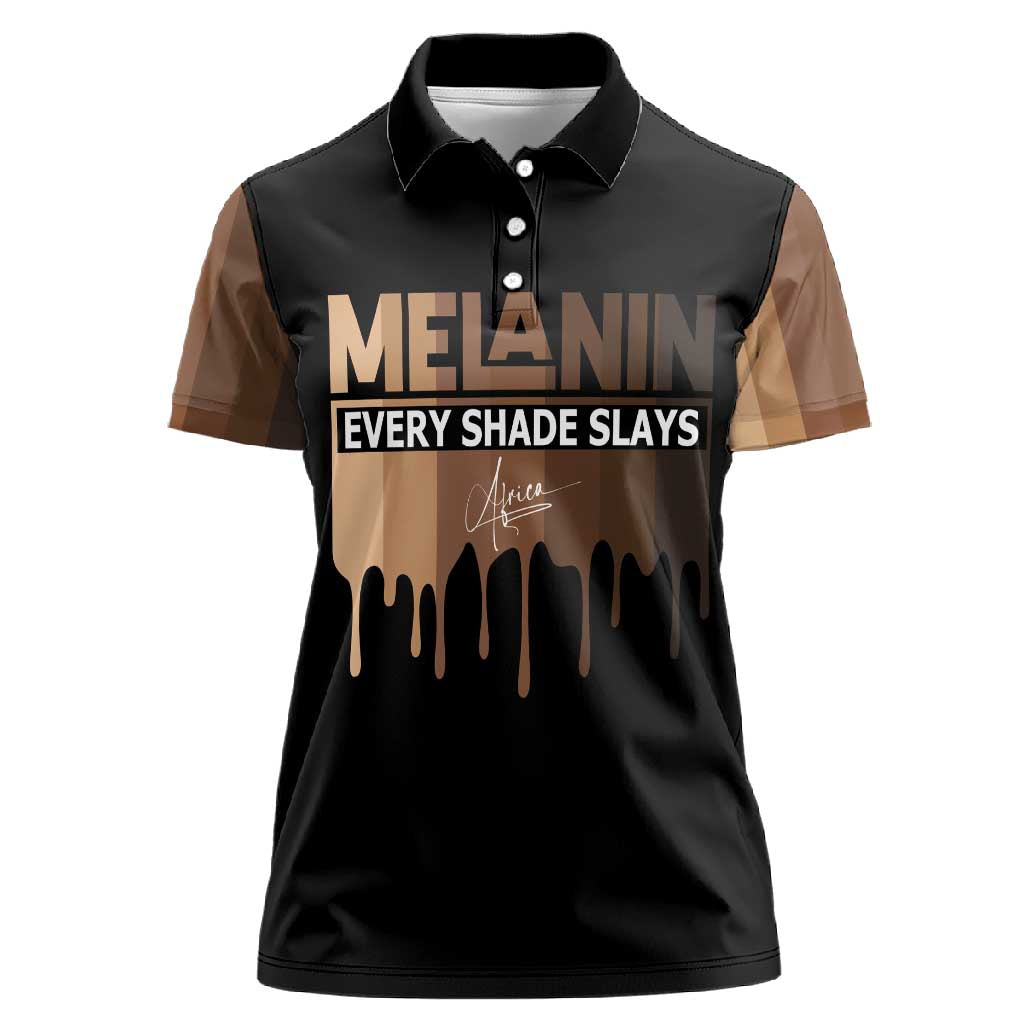 Every Shade Slays Melanin Women Polo Shirt African Signature