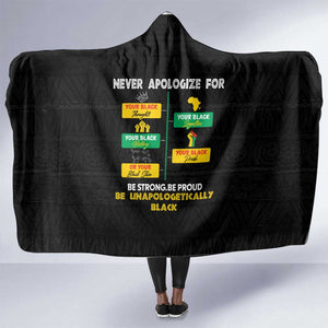 Never Apologize For Your Pride Hooded Blanket African Black History