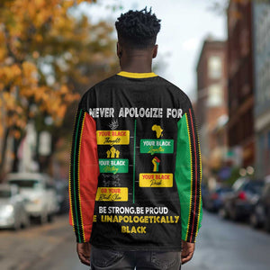 Never Apologize For Your Pride Long Sleeve Shirt African Black History DT02