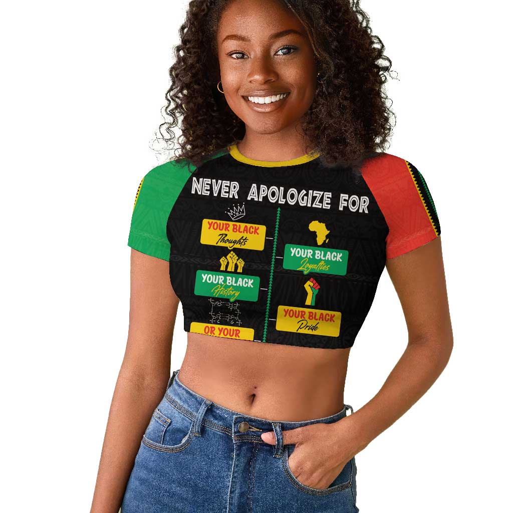 Never Apologize For Your Pride Raglan Cropped T shirt African Black History