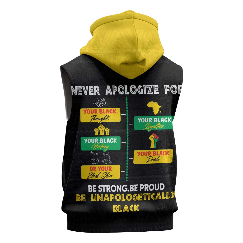 Never Apologize For Your Pride Sleeveless Hoodie African Black History - African Pride
