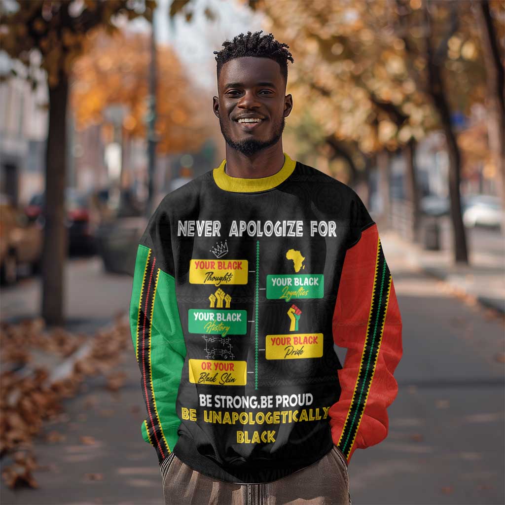 Never Apologize For Your Pride Sweatshirt African Black History