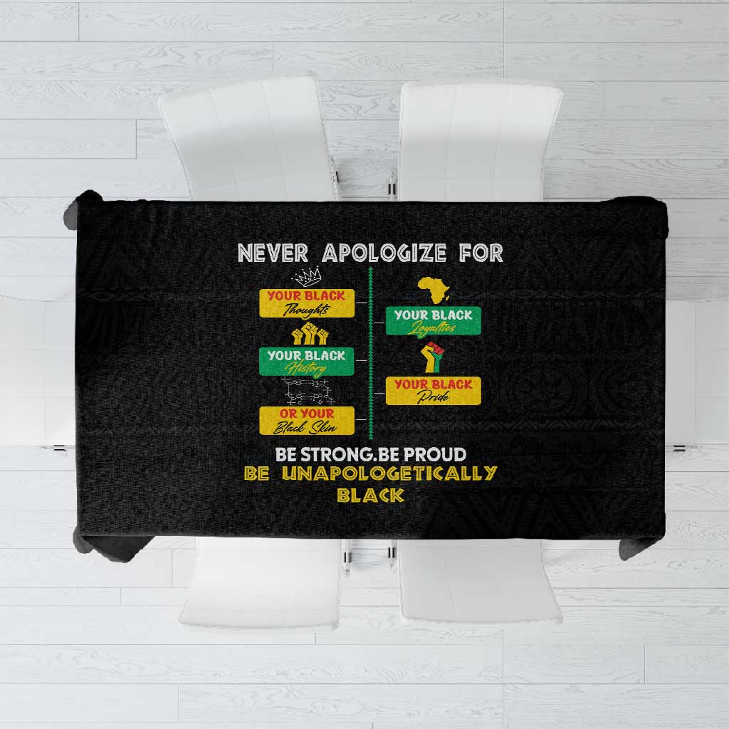 Never Apologize For Your Pride Tablecloth African Black History