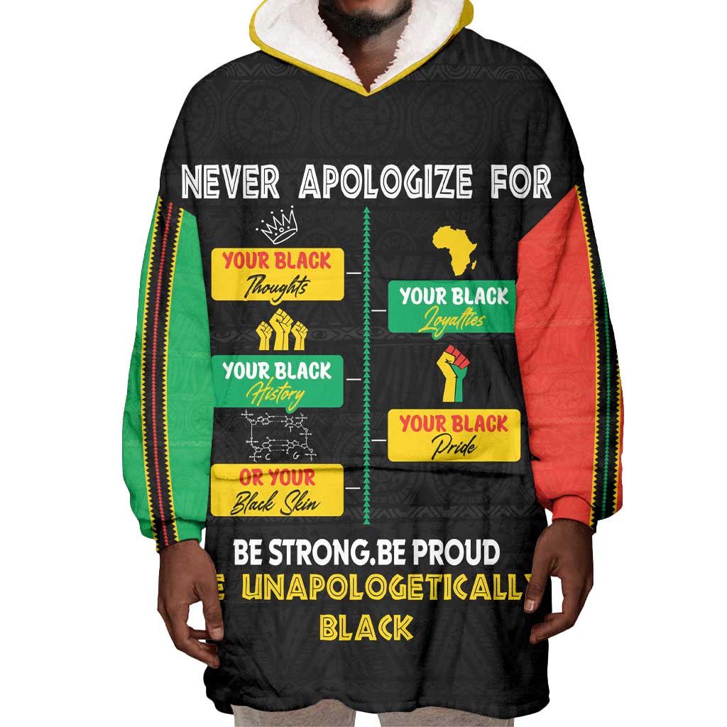 Never Apologize For Your Pride Wearable Blanket Hoodie African Black History