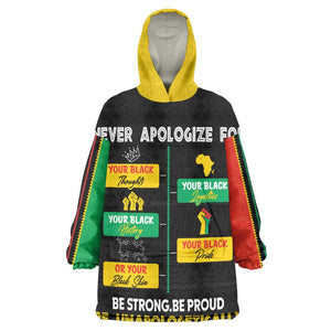 Never Apologize For Your Pride Wearable Blanket Hoodie African Black History