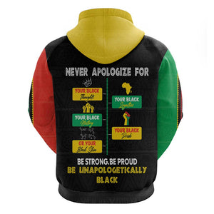 Never Apologize For Your Pride Zip Hoodie African Black History