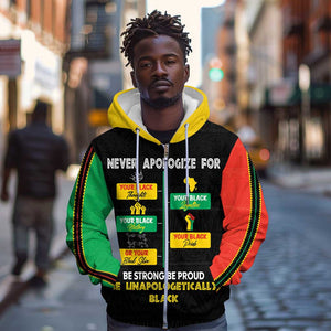 Never Apologize For Your Pride Zip Hoodie African Black History