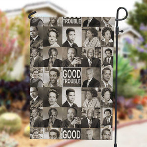 Good Trouble Garden Flag Civil Rights Leaders