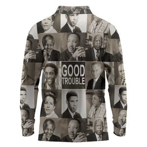 Good Trouble Long Sleeve Polo Shirt Civil Rights Leaders