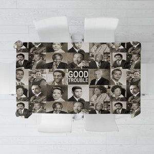 Good Trouble Tablecloth Civil Rights Leaders