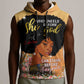 Personalized African Black Women Sleeveless Hoodie She Who Kneels Before God - African Pride