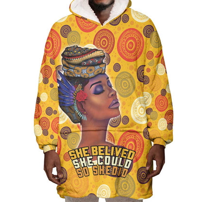 African Women Wearable Blanket Hoodie She Believed She Could So She Did