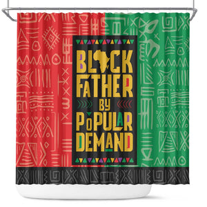 Black Father By Popular Demand Shower Curtain African Art