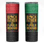 Black Father By Popular Demand Skinny Tumbler African Art