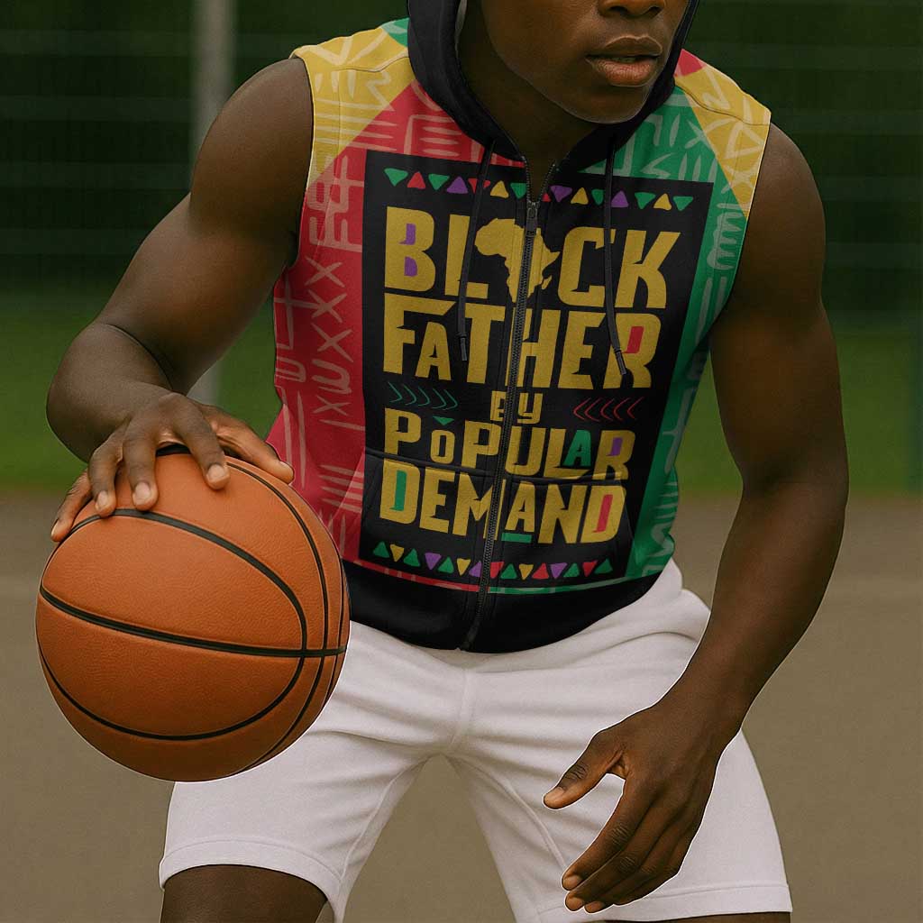 Black Father By Popular Demand Sleeveless Zip Hoodie African Art - African Pride