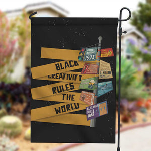 African Creativity Garden Flag Black Creativity Rules The World