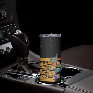 African Creativity Skinny Tumbler Black Creativity Rules The World