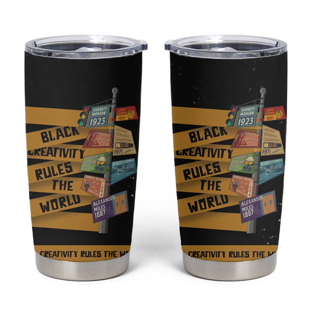 African Creativity Tumbler Cup Black Creativity Rules The World