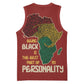 African Map Fingerprint Basketball Jersey Being Black Is The Best Part Of My Personality DT03