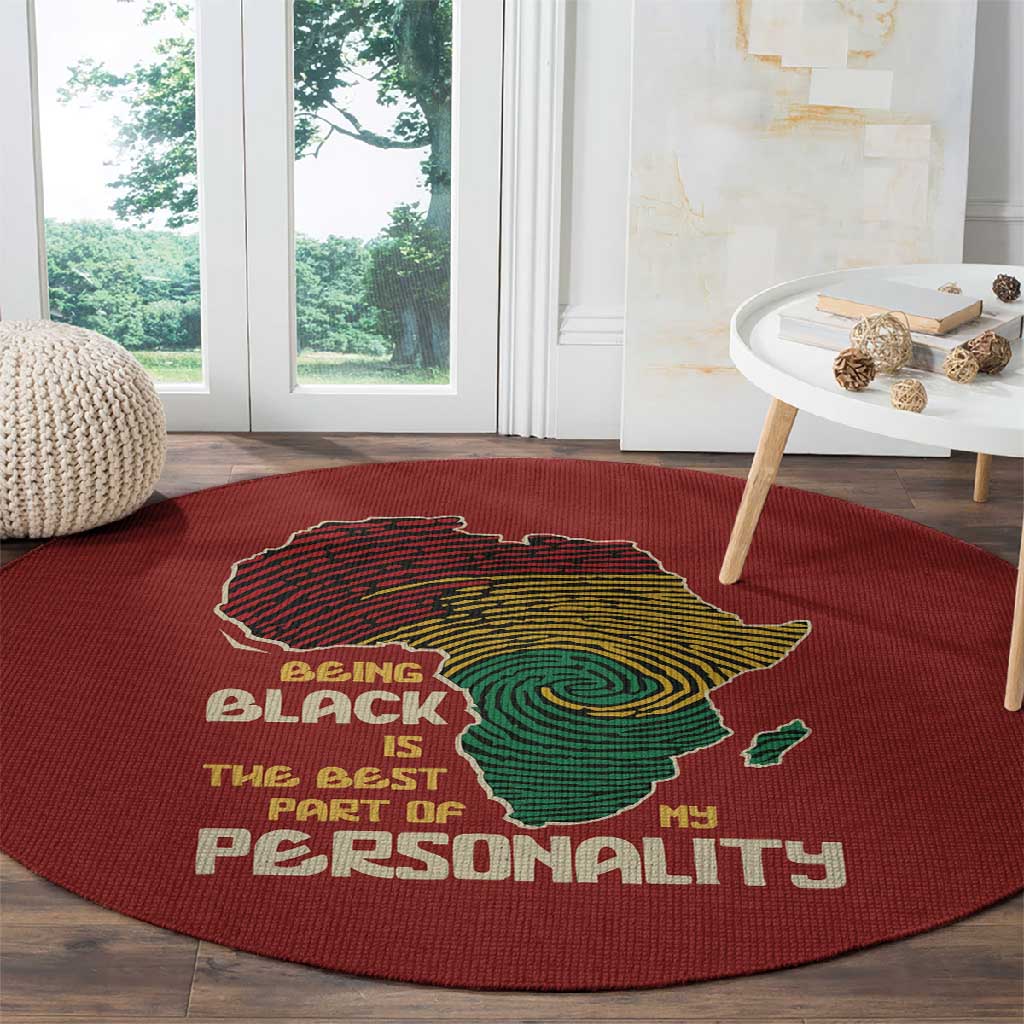 African Map Fingerprint Round Carpet Being Black Is The Best Part Of My Personality