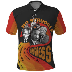 Civil Rights Leaders African American Polo Shirt No Struggle No Progress