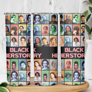 Afro Black Herstory Skinny Tumbler African Women History