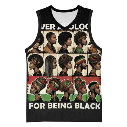 Never Apologize for Being Black Basketball Jersey African Pride DT03