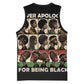 Never Apologize for Being Black Basketball Jersey African Pride DT03