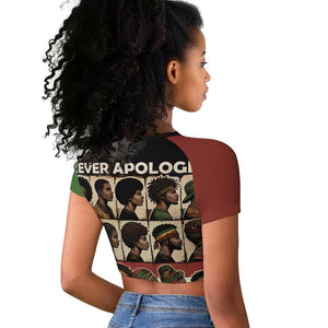 Never Apologize for Being Black Raglan Cropped T shirt African Pride