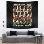 Never Apologize for Being Black Tapestry African Pride