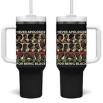 Never Apologize for Being Black Tumbler With Handle African Pride