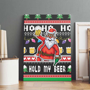 Ho Ho Ho Hold My Beer Santa Afro Canvas Wall Art Christmas Beer