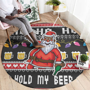 Ho Ho Ho Hold My Beer Santa Afro Round Carpet Christmas Beer