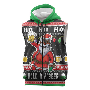 Ho Ho Ho Hold My Beer Santa Afro Sleeveless Zip Hoodie Christmas Beer - African Pride
