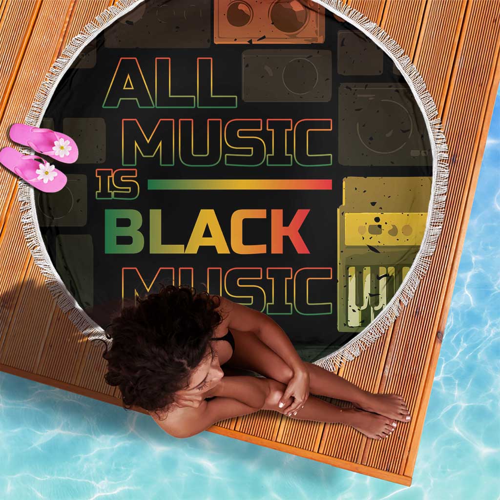 Black Music Month Beach Blanket All Music Is Black Music - African Pride